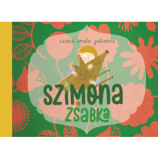 Szabó Imola Julianna - Szimona és Zsabka egyéb könyv