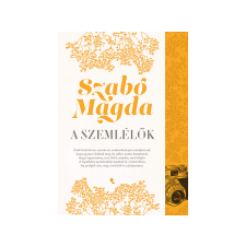  Szabó Magda - A szemlélők irodalom