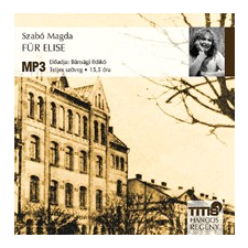  Szabó Magda - Für Elise - Hangoskönyv - hangoskönyv