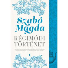 Szabó Magda - Régimódi történet egyéb könyv
