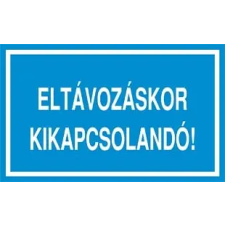 Szabvanytabla.hu Eltávozáskor kikapcsolandó! - öntapadó , 160 x 100 mm információs címke