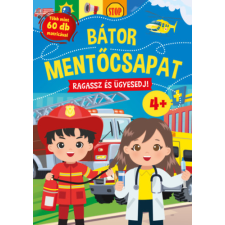 Szalay könyvek Bátor mentőcsapat - Ragassz és ügyesedj! gyermek- és ifjúsági könyv