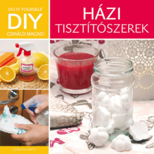 Szalay könyvek DIY: Házi tisztítószerek életmód, egészség