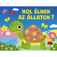 Szalay könyvek Hol élnek az állatok? gyermek- és ifjúsági könyv