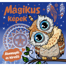 Szalay könyvek Mágikus képek - Álomnapló és kifestő gyermek- és ifjúsági könyv