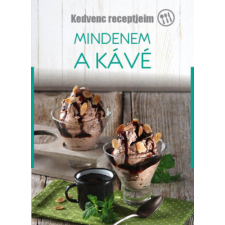 Szalay könyvek Mindenem a kávé gasztronómia