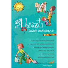 Szalay Könyvkiadó A hiszti - Szülők kézikönyve antikvárium - használt könyv