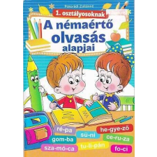 Szalay Könyvkiadó A némaértő olvasás alapjai 1. osztályosoknak gyermek- és ifjúsági könyv