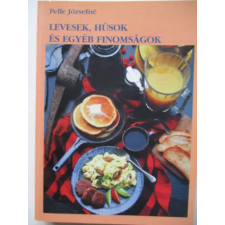 Szalay Könyvkiadó Levesek, húsok és egyéb finomságok antikvárium - használt könyv