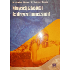 Számalk Környezetgazdaságtan és környezeti menedzsment - Dr. Kobjakov Zsuzsa Dr. Kerekes Sándor antikvárium - használt könyv