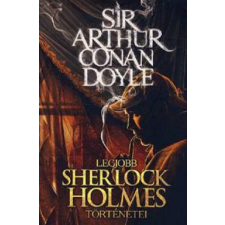 Szántai Zsolt - Sir Arthur Conan Doyle legjobb Sherlock Holmes történetei regény