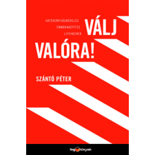 Szántó Péter - Válj valóra! egyéb könyv