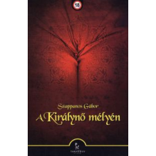 Szappanos Gábor A KIRÁLYNŐ MÉLYÉN (+18) regény