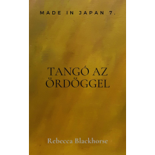 Szász Terézia (magánkiadás) Tangó az ördöggel regény