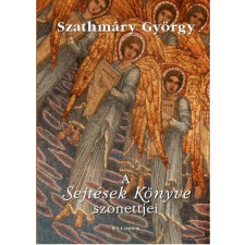  SZATHMÁRY GYÖRGY (1928-1990) - A SEJTÉSEK KÖNYVE SZONETTJEI irodalom