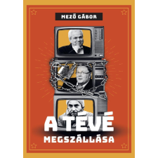 Századvég Közéleti Tudásközpont Alapítvány A tévé megszállása társadalom- és humántudomány