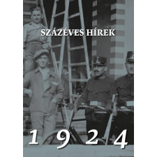 Százéves hírek - 1924 történelem