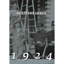 Százéves hírek - 1924 történelem