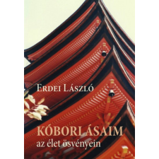 Személyes Történelem Kóborlásaim az élet ösvényein történelem