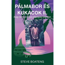 Személyes Történelem Pálmabor és kukacok II életrajz