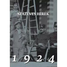 Személyes Történelem Százéves hírek. 1924 egyéb e-könyv