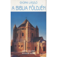 Szent Gellért A biblia földjén antikvárium - használt könyv