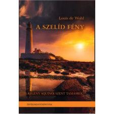 Szent II. János Pál Intézet A szelíd fény | Louis de Wohl egyéb könyv