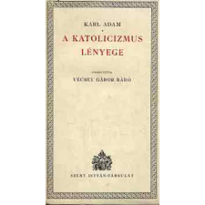 Szent István Társulat A katolicizmus lényege antikvárium - használt könyv