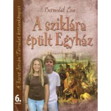 Szent István Társulat A sziklára épült Egyház 6. osztály antikvárium - használt könyv