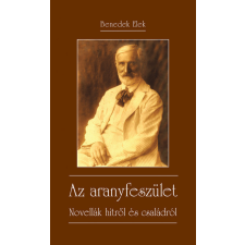 Szent István Társulat Az aranyfeszület - Novellák hitről és családról regény