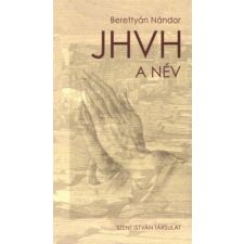Szent István Társulat JHVH - A név regény