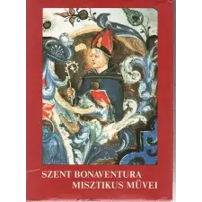 Szent István Társulat Szent Bonaventura misztikus művei antikvárium - használt könyv