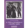 Szent Maximiliam Lap- és Könyv Az 1956-os forradalom és a katolikus egyház (dedikált)