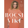  Szenvedélyesen egészséges - Bocsi Viki