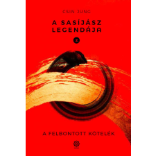 Szenzár Kiadó A sasíjász legendája 2. - A felbontott kötelék regény