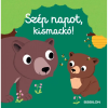  Szép napot kismackó!