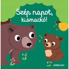 Szép napot, kismackó! - Mozgatható elemekkel gyermek- és ifjúsági könyv
