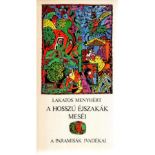 Szépirodalmi Könyvkiadó A hosszú éjszakák meséi-A paramisák ivadékai antikvárium - használt könyv