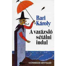 Szépirodalmi Könyvkiadó A varázsló sétálni indul antikvárium - használt könyv