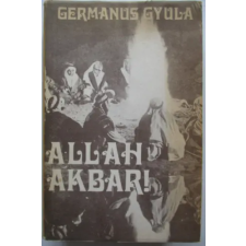 Szépirodalmi Könyvkiadó Allah Akbar! antikvárium - használt könyv
