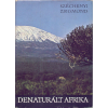 Szépirodalmi Könyvkiadó Denaturált Afrika (Feleségemmel a Fekete Földrészen)