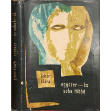 Szépirodalmi Könyvkiadó Egyszer – és soha többé (Regény, „A Tenger” folytatása) antikvárium - használt könyv
