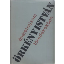 Szépirodalmi Könyvkiadó Önéletrajzom töredékekben antikvárium - használt könyv