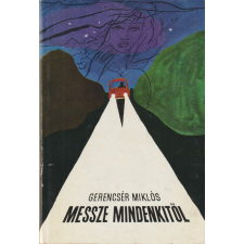 Szépirodalmi Messze mindenkitől (dedikált) antikvárium - használt könyv