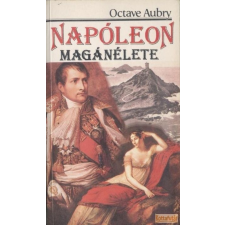 Szépirodalmi Napóleon magánélete antikvárium - használt könyv