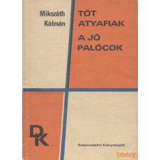 Szépirodalmi Tót atyafiak / A jó palócok (1975) antikvárium - használt könyv
