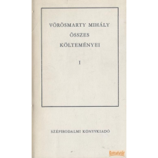 Szépirodalmi Vörösmarty Mihály összes költeményei I-II.(1978) antikvárium - használt könyv
