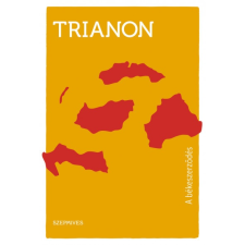 Szépmíves Trianon - A békeszerződés (új példány) történelem