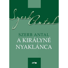 Szerb Antal A KIRÁLYNÉ NYAKLÁNCA regény