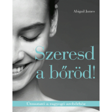 Szeresd a bőröd! életmód, egészség